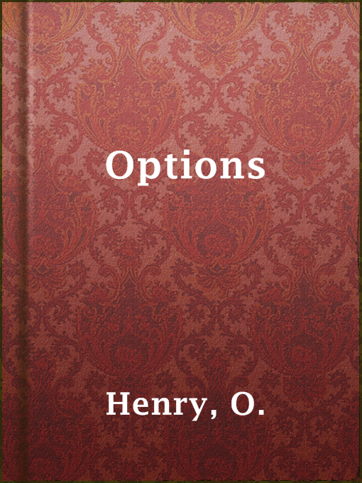 Title details for Options by O. Henry - Available